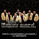 S per M quina Musical - Fiesta Levantando las Manos La Ventanita