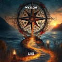 Waylon - Like Radio Edit