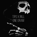 Tipo x Irill - One Gram