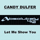 Candy Dulfer - Let Me Show You Exte G MEN Club Mix