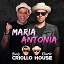 Ricardo Criollo House Bandy - Maria Antonia
