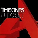 The Ones - Superstar Phunk Investigation Radio Edit