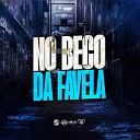 MC AIRA FLEX DJ Kaue NC - No Beco da Favela
