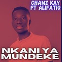 chamz kay feat Alifatiq - nkani ya mundeke feat Alifatiq