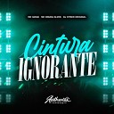 DJ Cyber Original feat mc gedai MC Bruna… - Cintura Ignorante