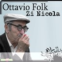 Ottavio Folk - Zi nicola