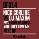 DJ Maxim Nick Corline feat Catherina Querci - You Don t Love Me No No No Silvano Del Gado…