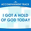 Franklin Christian Singers - I Got A Hold of God Today (Key G Track Without Background Vocals) (Accompaniment Track)