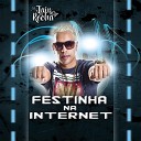 Mc Jair Da Rocha - Festinha na Internet