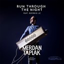 Merdan Taplak feat Georgie Liz - Run Through the Night Run Daniel Bovie Radio…