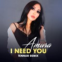 Amura - I Need You Remix