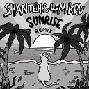 4am Kru SHANT H - Sunrise Remix