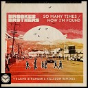 Brookes Brothers - So Many Times Blaine Stranger Remix
