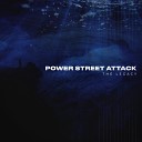 Power street attack - Перед пропастью