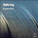 Expensive - Astray