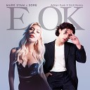 Mark Stam Sore - E Ok Adrian Funk X OLiX Remix