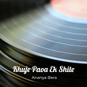 Ananya Bera feat Satabdi Saha - Khuje Paoa Ek Shite