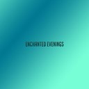 Exhozzy - Enchanted Evenings