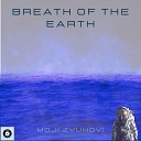 moji zvukovi - Breath of the Earth