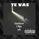 Eduarflow mx feat Myler pe a - Te Vas