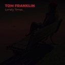 Tom Franklin - Go On