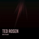 Ted Rosen - Cigarettes and Coffee