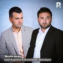 Islom Ergashev feat Shaxobiddin Abdullayev - Bevafo dunyo