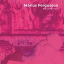 Marius Fergusson - The Wind Is Cold My Friend