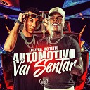 MC Teteu LeoZera - Automotivo Vai Sentar