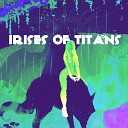 Malcolm Sanders - Irises Of Titans