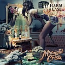 Harm Ease - Moral of the Story
