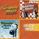 Clementino Moura - Nem Fale no Nome Dela