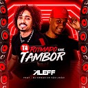 MC ALEFF feat Dj Renan sjm - Ta Ritimado Esse Tambor