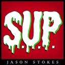 Jason Stokes - S U P