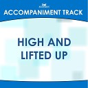 Mansion Accompaniment Tracks - High and Lifted Up Low Key F Gb G Ab Without Background…