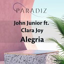 John Junior feat Clara Joy - Alegria Radio Edit