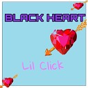 Lil Click - Black Heart