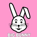 Big Bunny - Prise Tookroom Remix