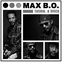 Max B O - R G Do Brasil Original