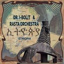 Dr I Bolit Rasta Orchestra feat DJahman Sema - Ethiopia