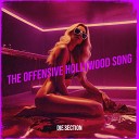 Die Section - The Offensive Hollywood Song