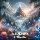 Muzziva - Magic Mountain