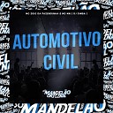 Mc Zoio da Fazendinha Mc Mn DJ Dimba - Automotivo Civil