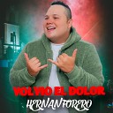 Hern n Forero - Volvi el Dolor