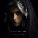 Vi Tayler DIANIDI - Love Drunk