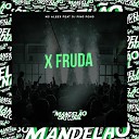 MC Aleex feat Dj Ping Pong - X Fruda