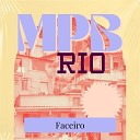 MPB Rio - Faceira