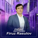 Firuz Rasulov - Padar feat Hofiz Zokirov