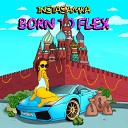 INSTASAMKA - Born to Flex