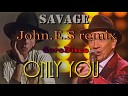 Savage - Only You John E S Remix